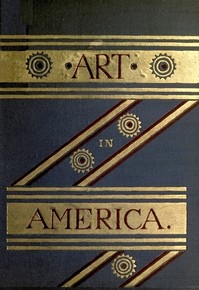 Cover of Art in America: A Critical and Historial Sketch