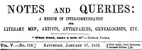 Cover of Notes and Queries, Vol. V, Number 116, January 17, 1852 A Medium of Inter-communication for Literary Men, Artists, Antiquaries, Genealogists, etc.