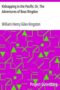 Cover of Kidnapping in the Pacific; Or, The Adventures of Boas Ringdon A long four-part Yarn
