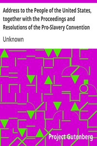 Cover of Address to the People of the United States, together with the Proceedings and Resolutions of the Pro-Slavery Convention of Missouri, Held at Lexington, July 1855