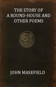Cover of The Story of a Round-House, and Other Poems