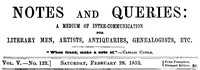 Cover of Notes and Queries, Vol. V, Number 122, February 28, 1852 A Medium of Inter-communication for Literary Men, Artists, Antiquaries, Genealogists, etc.