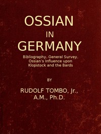 Cover of Ossian in Germany Bibliography, General Survey, Ossian's Influence upon Klopstock and the Bards