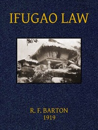 Cover of Ifugao Law (In American Archaeology and Ethnology, Vol. 15, No. 1)