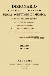 Cover of Dizionario storico-critico degli scrittori di musica e de' più celebri artisti, vol. 3 Di tutte le nazioni sì antiche che moderne