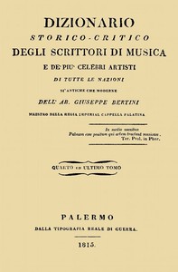 Cover of Dizionario storico-critico degli scrittori di musica e de' più celebri artisti, vol. 4 Di tutte le nazioni sì antiche che moderne