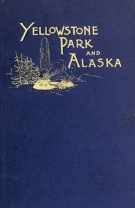 Cover of Another Summer: The Yellowstone Park and Alaska