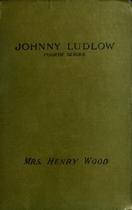 Cover of Johnny Ludlow, Fourth Series
