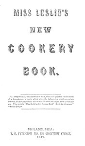 Cover of Miss Leslie's New Cookery Book