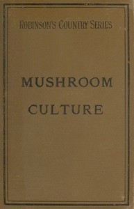 Cover of Mushroom Culture: Its Extension and Improvement