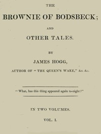 Cover of The Brownie of Bodsbeck, and Other Tales (Vol. 1 of 2)