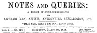 Cover of Notes and Queries, Vol. V, Number 126, March 27, 1852 A Medium of Inter-communication for Literary Men, Artists, Antiquaries, Genealogists, etc.