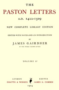 Cover of The Paston Letters, A.D. 1422-1509. Volume 2 (of 6) New Complete Library Edition