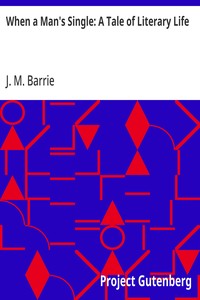 Cover of When a Man's Single: A Tale of Literary Life