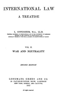 Cover of International Law. A Treatise. Volume 2 (of 2) War and Neutrality. Second Edition