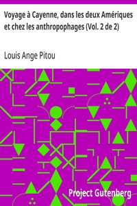 Cover of Voyage à Cayenne, dans les deux Amériques et chez les anthropophages (Vol. 2 de 2)