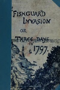Cover of The Fishguard Invasion by the French in 1797