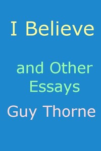 Cover of "I Believe" and other essays