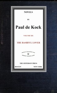 Cover of The Bashful Lover (Novels of Paul de Kock Volume XIX)