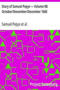 Cover of Diary of Samuel Pepys — Volume 08: October/November/December 1660