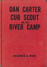 Cover of Dan Carter, Cub Scout, and the River Camp