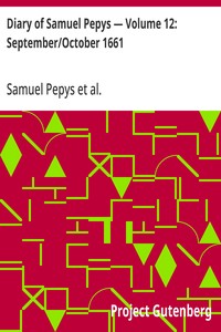 Cover of Diary of Samuel Pepys — Volume 12: September/October 1661
