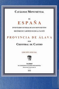 Cover of Catálogo Monumental de España; Provincia de Álava Inventario general de los monumentos históricos y artísticos de al nación.