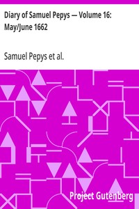 Cover of Diary of Samuel Pepys — Volume 16: May/June 1662