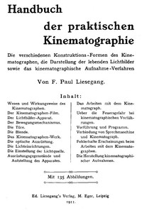 Cover of Handbuch der praktischen Kinematographie Die verschiedenen Konstruktions-Formen des Kinematographen, die Darstellung der lebenden Lichtbilder sowie das ...