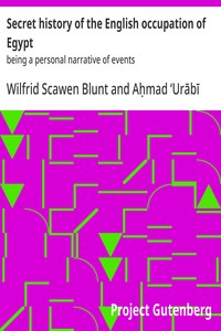 Cover of Secret history of the English occupation of Egypt : $b being a personal narrative of events