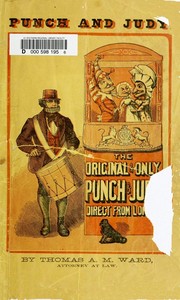 Cover of Punch and Judy, with Instructions How to Manage the Little Wooden Actors Containing New and Easy Dialogues Arranged for the Use of Beginners, Desirous to Learn How to Work the Puppets. For Sunday Schools, Private Parties, Festivals and Parlor Entertainments.
