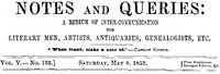 Cover of Notes and Queries, Vol. V, Number 132, May 8, 1852 A Medium of Inter-communication for Literary Men, Artists, Antiquaries, Genealogists, etc.