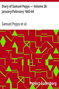 Cover of Diary of Samuel Pepys — Volume 26: January/February 1663-64