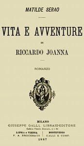 Cover of Vita e avventure di Riccardo Joanna: romanzo