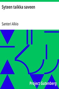 Cover of Syteen taikka saveen Huvinäytelmä 1:ssä näytöksessä