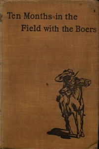 Cover of Ten Months in the Field with the Boers