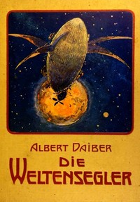 Cover of Die Weltensegler. Drei Jahre auf dem Mars.