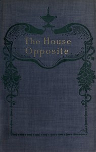 Cover of The House Opposite: A Mystery