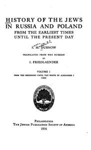 Cover of History of the Jews in Russia and Poland, Volume 1 [of 3] From the Beginning until the Death of Alexander I (1825)