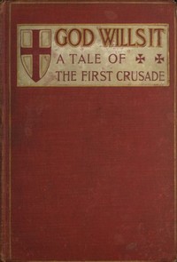 Cover of "God Wills It!" A Tale of the First Crusade.
