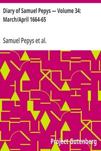 Cover of Diary of Samuel Pepys — Volume 34: March/April 1664-65