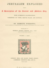 Cover of Jerusalem Explored, Volume 1—Text Being a Description of the Ancient and Modern City, with Numerous Illustrations Consisting of Views, Ground Plans and Sections