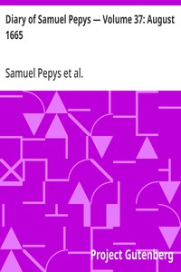 Cover of Diary of Samuel Pepys — Volume 37: August 1665