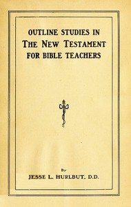 Cover of Outline Studies in the New Testament for Bible Teachers
