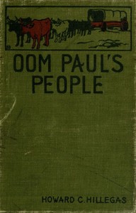 Cover of Oom Paul's People A Narrative of the British-Boer Troubles in South Africa, with a History of the Boers, the Country, and Its Institutions