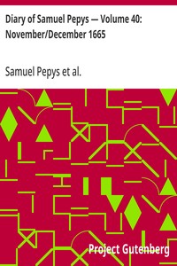 Cover of Diary of Samuel Pepys — Volume 40: November/December 1665