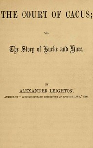 Cover of The Court of Cacus; Or, The Story of Burke and Hare