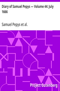 Cover of Diary of Samuel Pepys — Volume 44: July 1666