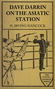 Cover of Dave Darrin on the Asiatic Station Or, Winning Lieutenants' Commissions on the Admiral's Flagship
