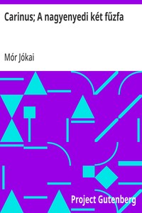 Cover of Carinus; A nagyenyedi két fűzfa